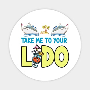 Take Me To Your Lido Magnet